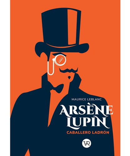 Libro Arsene Lupin 1: Caballero Ladrón - Maurice Leblanc