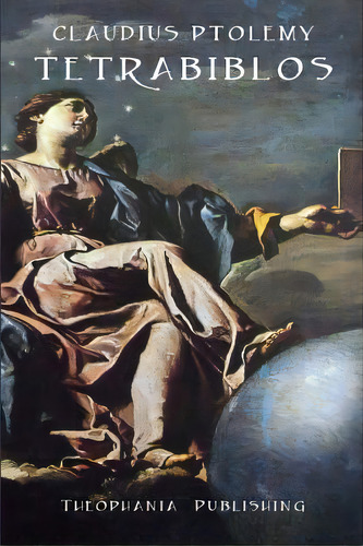 Tetrabiblos, De Claudius Ptolemy. Editorial Createspace Independent Publishing Platform, Tapa Blanda En Inglés