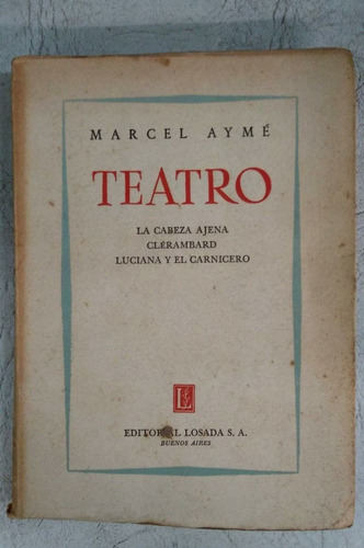 La Cabeza Ajena / Clerambard - Marcel Ayme - Teatro