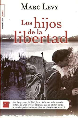 Hijos De La Libertad Los -novela -roca--