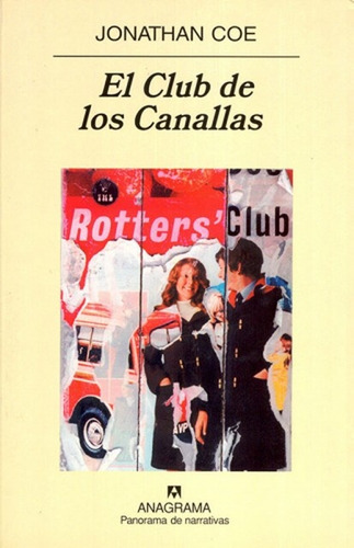 El Club De Los Canallas - Jonathan Coe