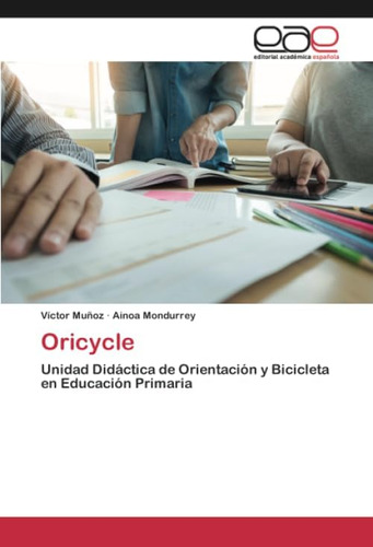 Libro: Oricycle: Unidad Didáctica Orientación Y Bicicleta