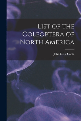 Libro List Of The Coleoptera Of North America [microform]...