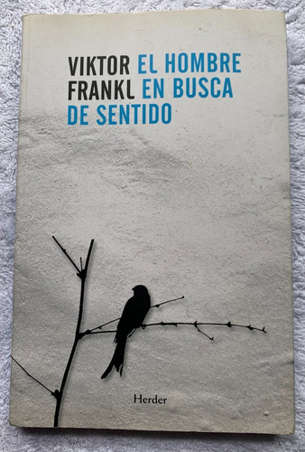 El Hombre En Busca De Sentido, Viktor Frankl