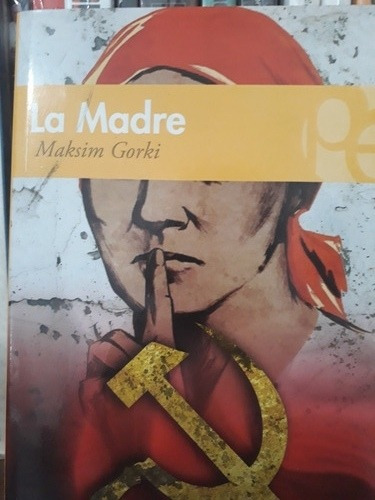 La Madre - Maksim Gorki