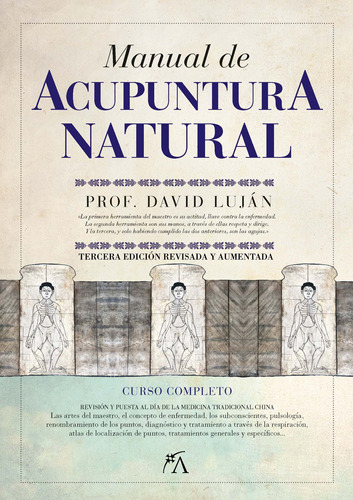 Manual de acupuntura natural: Curso completo, de Luján Méndez, David. Serie Vida alternativa Editorial ARCOPRESS, tapa blanda en español, 2022