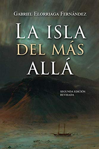 La Isla Del Mas Alla (spanish Edition)