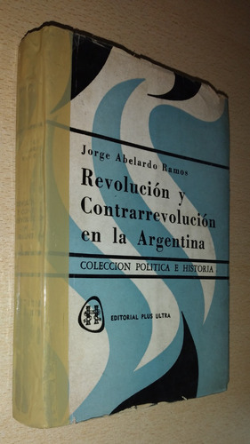 Revolución Y Contrarrevolución En La Argentina J. A. Ramos