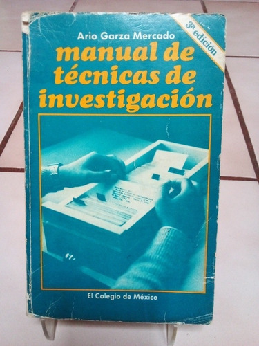 Manual De Técnicas De Investigación. Ario Garza Mercado (Usado)