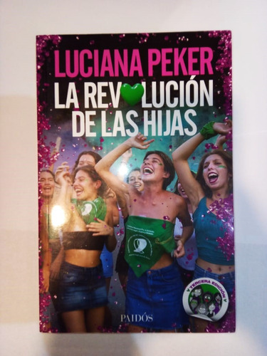 La Revolución De Las Hijas - Luciana Peker - Paidós