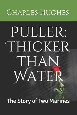 Libro Puller : Thicker Than Water: The Story Of Two Marin...