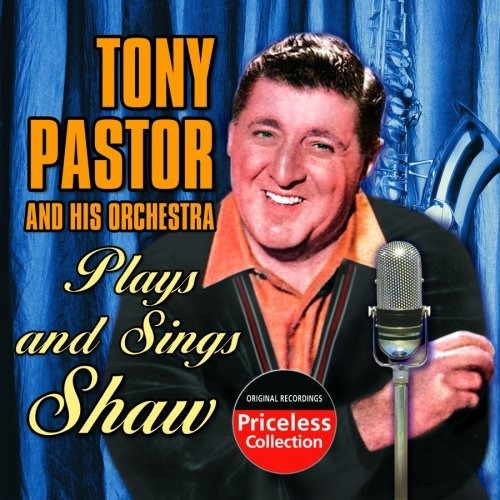 Tony Pastor Toca Y Canta Shaw.