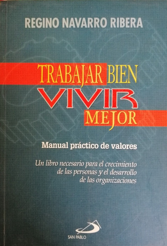 Regino Navarro Rivera Trabajar Bien Vivir Mejor 