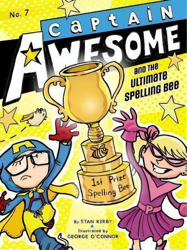 Captain Awesome And The Ultimate Spelling Bee, De Stan Kirby. Editorial Little Simon, Tapa Blanda En Inglés