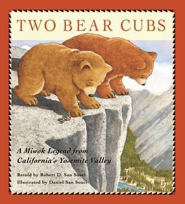 Libro Two Bear Cubs : A Miwok Legend From California's Yo...