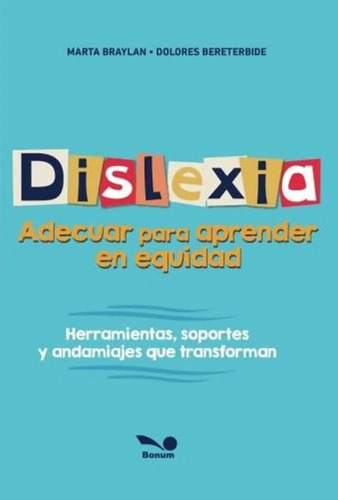 Dislexia: Adecuar Para Aprender En Equidad - Vv.aa