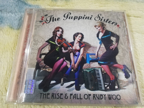 The Puppini Sisters - The Rise And Fall Of Ruby Woo Cd