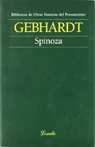 Libro - Spinoza, De Carl Gebhardt. Editorial Losada, Edició