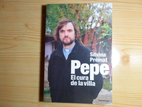 Pepe El Cura De La Villa - Silvina Premat
