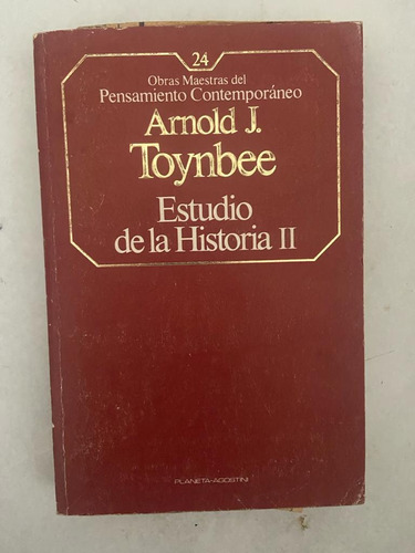 Arnold J. Toynbee Estudio De La Historia 2