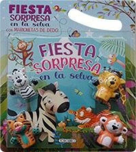 Fiesta Sorpresa En La Selva, De Aa.vv., Vol. 1. Editorial Todolibro Ediciones,s.a., Tapa Blanda En Español