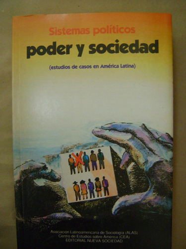 Sistemas Políticos. Poder Y Sociedad Casos En América Latina