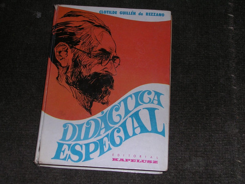 Didactica Especial- Guillen De Rezzano- K A P E L U S Z 1966