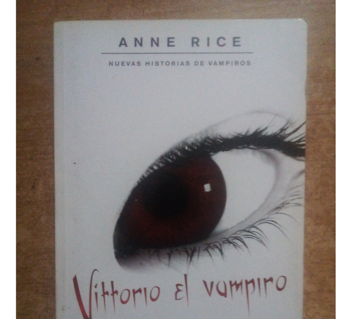 Vittorio El Vampiro - Anne Rice - Zeta Bolsillo