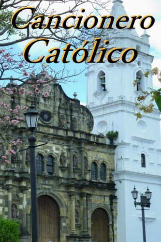 Libro : Cancionero Catolico - Guerra, Msc. Luis Manuel