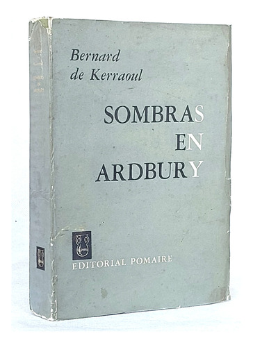 Sombras En Ardbury Bernard De Kerraoul Novela /n Pomaire - I