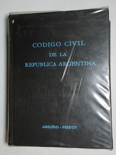 Codigo Civil De La Republica Argentina Y Legislacion Complem