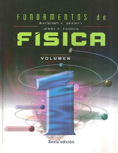 Libro Fundamentos De Fisica Serway - Volumen 1 De Raymond  A