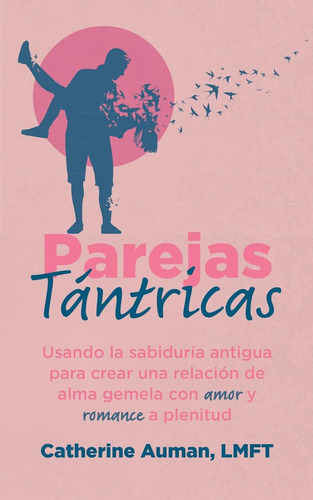 Libro: Parejas Tántricas: Usando La Sabiduria Antigua Par...
