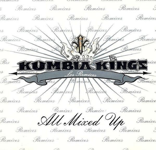 Cd Kumbia Kings - All Mixed Up (los Remixes)