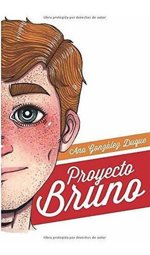 Proyecto Bruno (el Club De Los Raritos) - Gonzalez, De González Duque,. Editorial Independently Published En Español