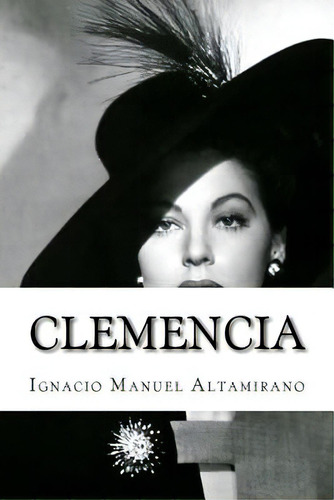Clemencia, De Edibooks. Editorial Createspace, Tapa Blanda En Español