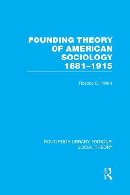 Libro Founding Theory Of American Sociology, 1881-1915 (r...