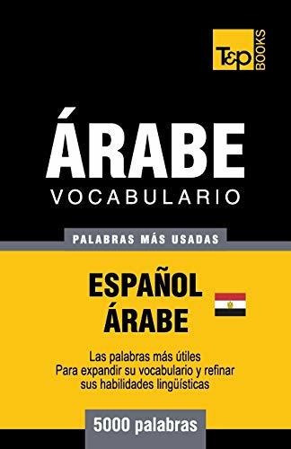 Vocabulario Espanol-arabe Egipcio - 5000 Palabras Mas Usad 