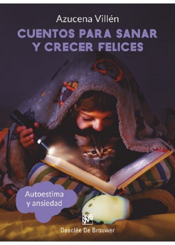 Cuentos Para Sanar Y Crecer Felices- Villen Naranjo- Descl *