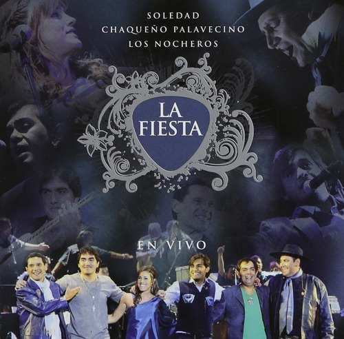 Soledad / Chaqueño Palavecino / Nocheros - La Fiesta Cd Dvd