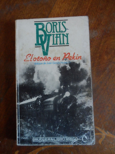 Libro El Otoño En Pekìn Boris Vian Usado