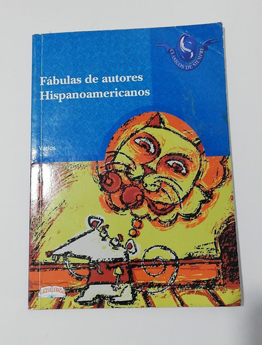 Libro Fabulas De Autores Hispanoamericanos - Libresa