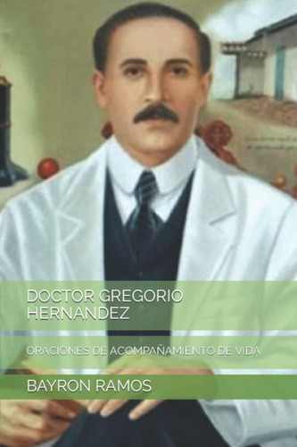 Libro: Doctor Gregorio Hernandez: Oraciones De De Vida