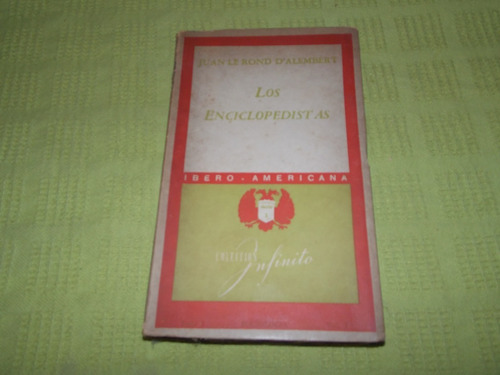 Los Enciclopedistas - Juan Le Rond D´alembert- Col. Infinito