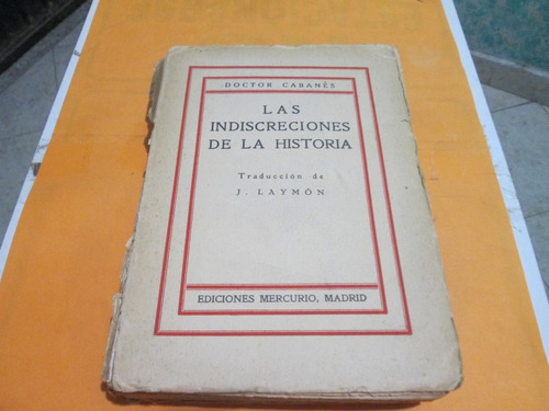 Las Indiscreciones De La Historia, Dr. Cabanes, Año 1927