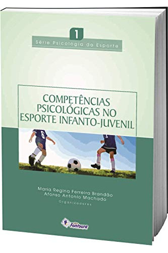 Libro Competência Psicológicas No Esporte Infanto Juvenil De