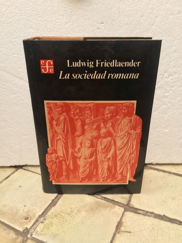 Ludwig Friedlaender, La Sociedad Romana