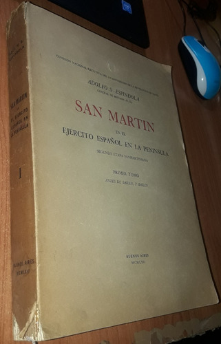 San Martin En El Ejercito Español En La Peninsula Tomo 1