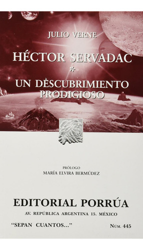 HECTOR SERVADAC: No, de Verne, Julio., vol. 1. Editorial Porrúa México, tapa pasta blanda, edición 2 en español, 2013