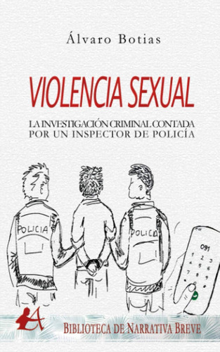 Libro: Violencia Sexual: Criminal Contada Por Un Inspector D